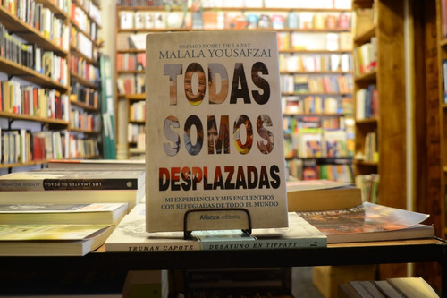 Todas Somos Desplazadas. Malala Yousafzai. 