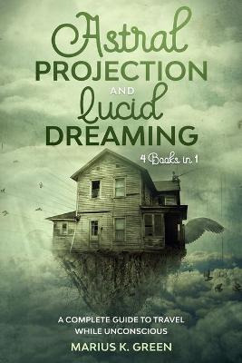 Libro Lucid Dreaming And Astral Projection : Four Books I...