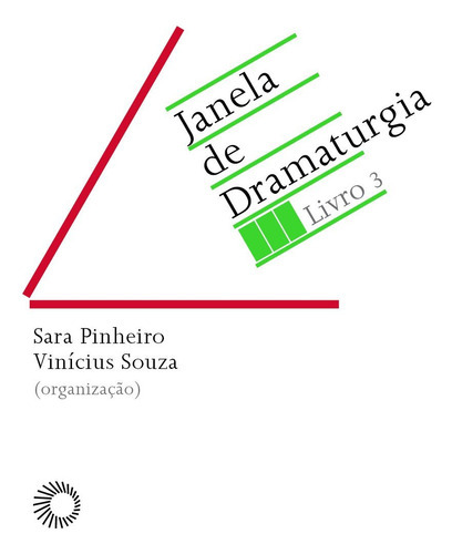 Janela De Dramaturgia: Livro 3: Janela De Dramaturgia Livro 3, De Sara; Souza, Vinicius. Editora Perspectiva, Capa Mole, Edição 1 Em Português