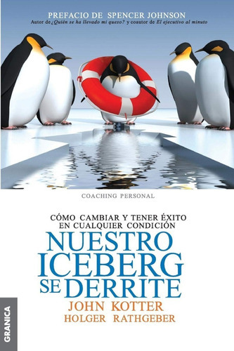 Libro - Nuestro Iceberg Se Derrite - John Kotter
