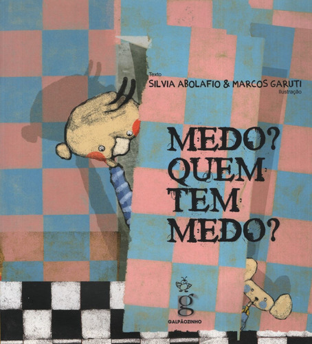 Medo? Quem Tem Medo?, de Abolafio, Silvia. Editorial GALPAO, tapa tapa blanda en portugués, 2014
