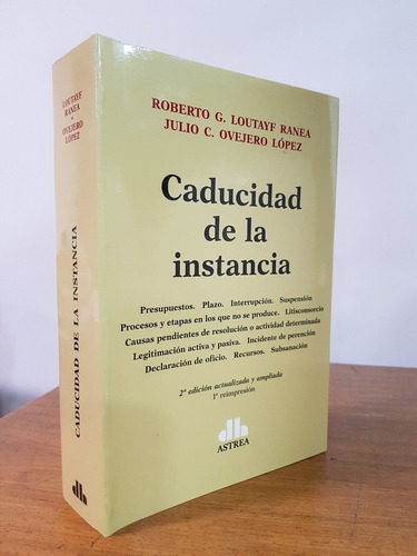 Caducidad De La Instancia - Loutayf Ranea, Ovejero Lopez