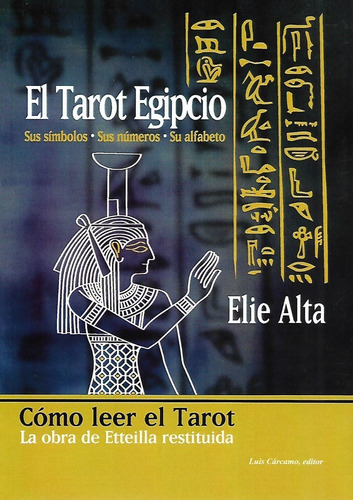 Libro El Tarot Egipcio Sus Simbolos Numeros Y Alfabeto