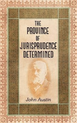 Libro The Province Of Jurisprudence Determined - John Aus...