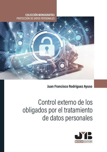 Control Externo De Los Obligados Por El Tratamiento De Da...