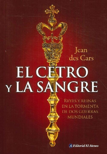 Libro El Cetro Y La Sangre De Jean   Des Cars