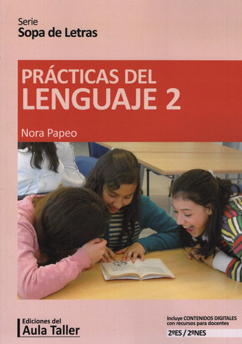 Libro Practicas Del Lenguaje 2 - Serie Sopa De Letras, De Papeo, Nora. Editorial Aula Taller, Tapa Blanda En Español, 2021