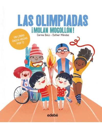 Las Olimpiadas Ãâ¡molan Mogollãân!, De Dolz Peidró, Carme. Editorial Edebé, Tapa Dura En Español