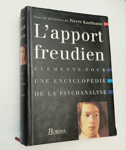 L´apport Freudien - Encyclópedie De Psychanalyse - Kaufmann