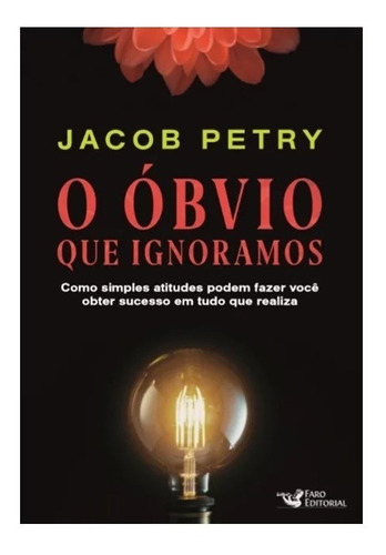 Livro Obvio Que Ignoramos, O