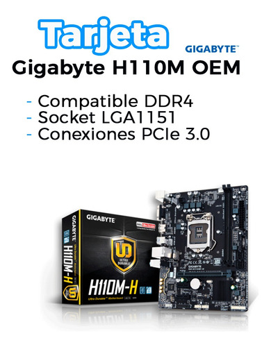 Tarjeta Madre Gigabyte H110m Oem