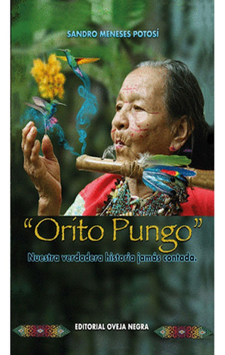Orito Pungo: Orito Pungo, De Meneses Potosi, Sandro. Editorial Oveja Negra, Tapa Blanda, Edición 1 En Español, 2022