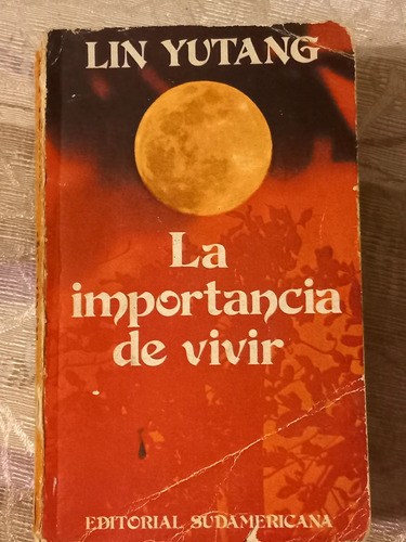 La Importancia De Vivir - Lin Yutang