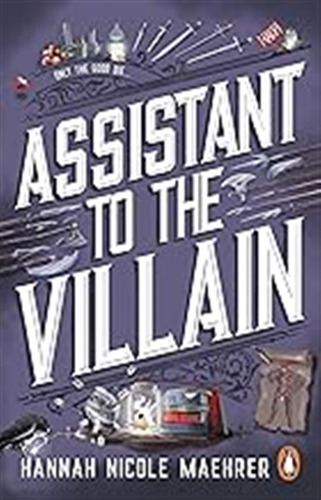 Assistant To The Villain: No.1 New York Times Bestseller Fro