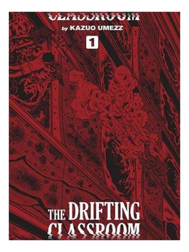 The Drifting Classroom: Perfect Edition, Vol. 1 - The . Ew08