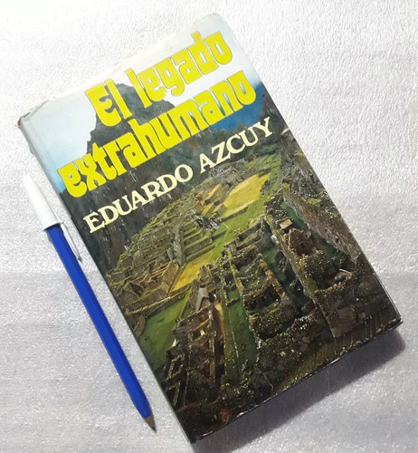 El Legado Extrahumano Eduardo Azcuy Tapas Duras Usado 