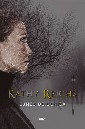 Lunes De Ceniza - Reichs, Kathy