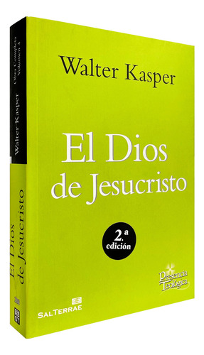 El Dios De Jesucristo - Walter Kasper - 2a Edición