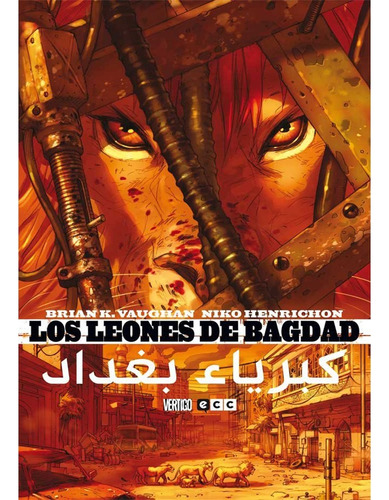 Los Leones De Bagdad Brian Vaughan Ecc España En Stock