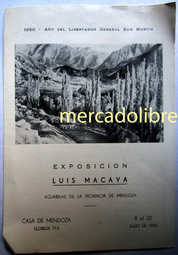 Catálogo Muestra Luis Macaya Acuarelas De Mendoza 1950 Arte