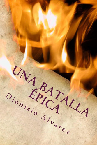 Libro: Una Batalla Épica: El Juego Del Ingenio (spanish