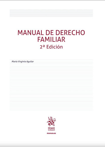 Manual De Derecho Familiar / 2 Ed., De Aguilar, Maria Virginia. Editorial Tirant Lo Blanch, Tapa Blanda En Español, 2023