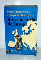 Comprar Jean Carpentier Y Francois Lebrum (dirs.) - Breve  De Europa