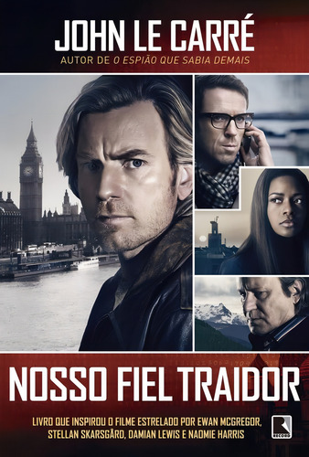 Nosso fiel traidor (Capa do filme), de Le Carré, John. Editorial Editora Record Ltda., capa mole em português, 2016