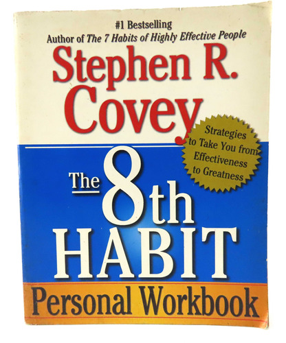 L3581 Stephen R Covey -- The 8th Habit Personal Workbook