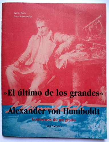 Hanno Beck, P. Schoenwaldt - Alexander Von Humboldt (rayas)