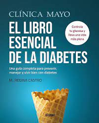 El Libro Esencial De La Diabetes   Clinica Mayo