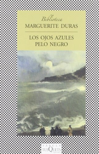 Los Ojos Azules Pelo Negro - Duras Marguerite