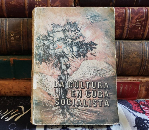 La Cultura En La Cuba Socialista - 1982