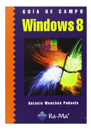 Guía De Campo De Microsoft Windows 8