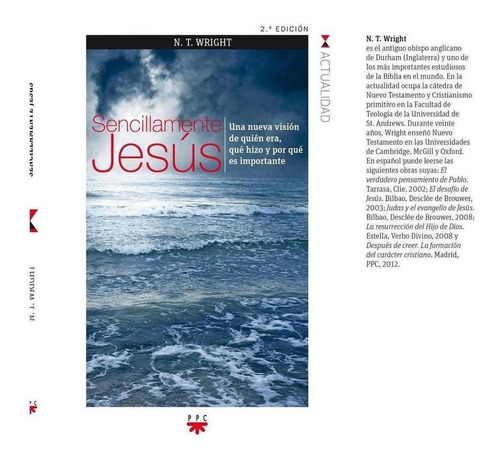 Libro: Sencillamente Jesús. Wright, Nicholas Thomas. Ppc