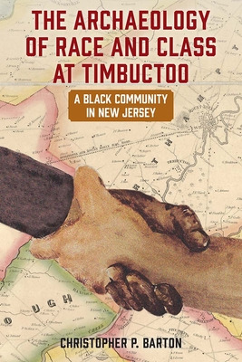 Libro The Archaeology Of Race And Class At Timbuctoo: A B...