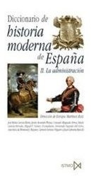 Dic.de Historia Moderna De España La Administracion - Ma...