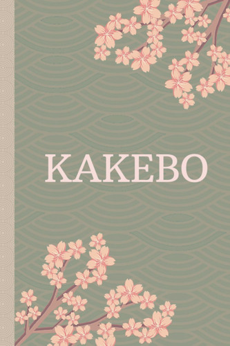 Kakebo: Método Japonés / Cuaderno Para La Gestión Presupu...
