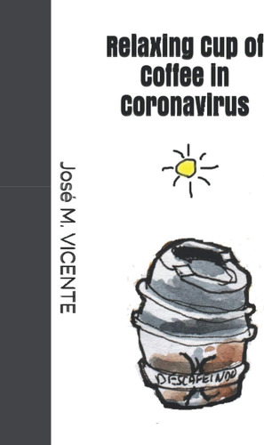 Libro: Relaxing Cup Of Coffee In Coronavirus (spanish Editio