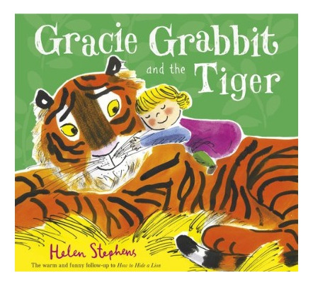 Gracie Grabbit And The Tiger