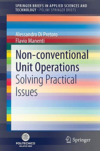 Non-conventional Unit Operations: Solving Practical Issues (