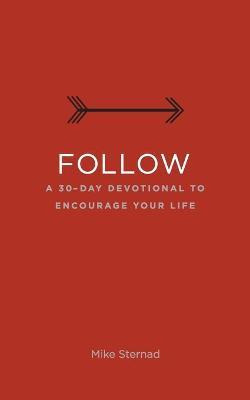 Libro Follow : A 30-day Devotional To Encourage Your Life...