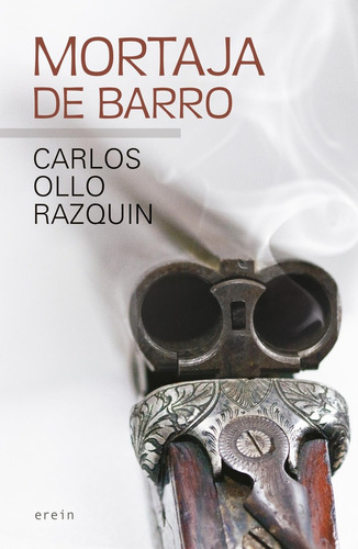 Libro: Mortaja De Barro. Ollo, Carlos. Erein Editorial