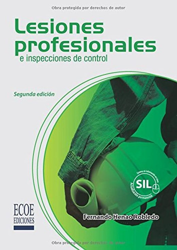 Lesiones Profesionales E Inspecciones De Control / 2 Ed.