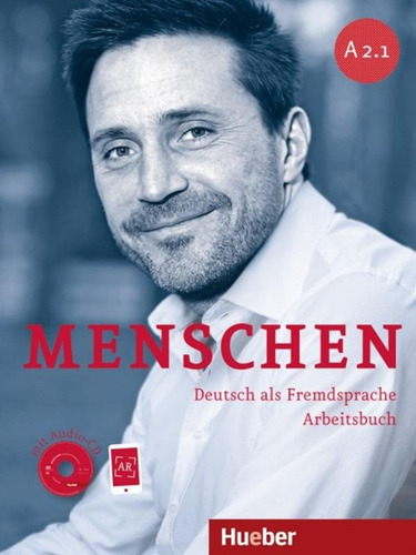 Menschen A2.1 - Arbeitsbuch mit audio-CD + ar-app - Deutsch als fremdsprache, de Pude, Angela. Editora Distribuidores Associados De Livros S.A., capa mole em alemão, 2013