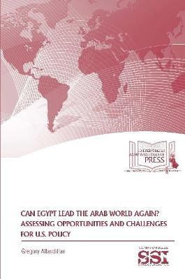 Libro Can Egypt Lead The Arab World Again? Assessing Oppo...
