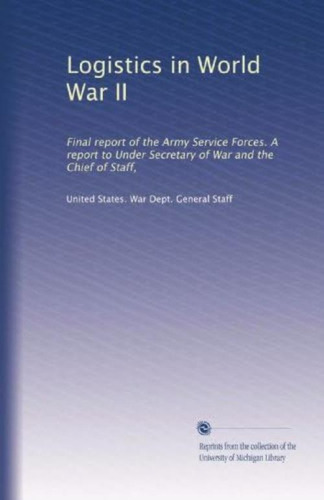 Libro: Logistics In World War Ii: Final Report Of The Army A