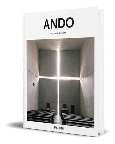Ando, de MASAO FURUYAMA. Editorial Taschen, tapa dura en inglés, 2016