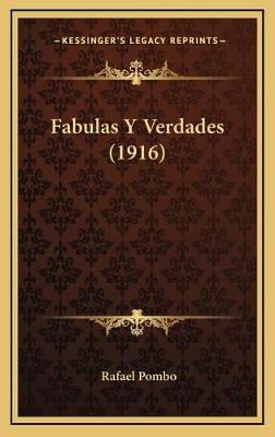 Libro Fabulas Y Verdades (1916) - Rafael Pombo