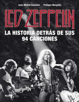 Libro Led Zeppelin. La Historia Detrã¡s De Sus 94 Canciones